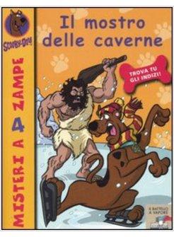 MOSTRO DELLE CAVERNE SCOOBY-DOO!