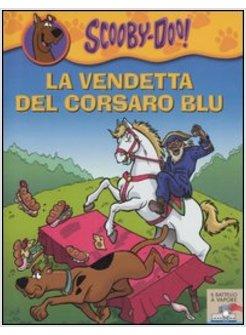 VENDETTA DEL CORSARO BLU SCOOBY-DOO! (LA)