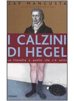 CALZINI DI HEGEL (I)