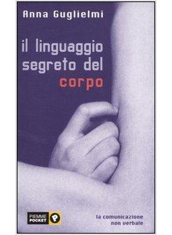 LINGUAGGIO SEGRETO DEL CORPO (IL)