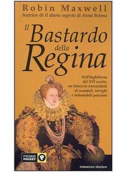 BASTARDO DELLA REGINA (IL)