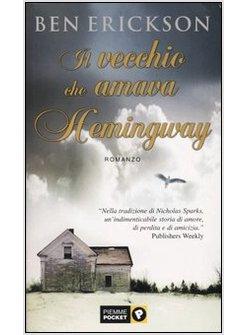 VECCHIO CHE AMAVA HEMINGWAY (IL)
