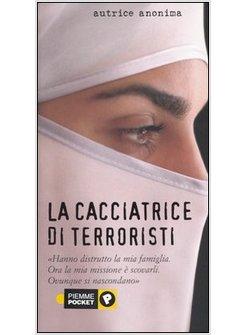 CACCIATRICE DI TERRORISTI (LA)