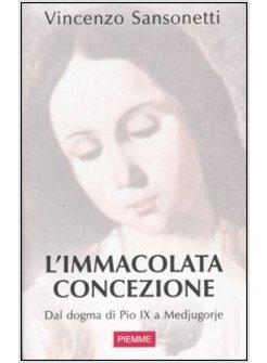 IMMACOLATA CONCEZIONE DAL DOGMA DI PIO IX A MEDJUGORJE