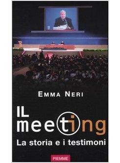 MEETING LA STORIA E I TESTIMONI (IL)