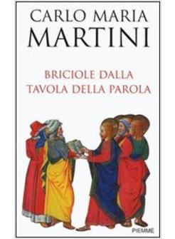 BRICIOLE DALLA TAVOLA DELLA PAROLA