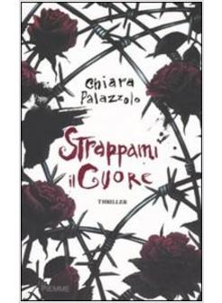 STRAPPAMI IL CUORE
