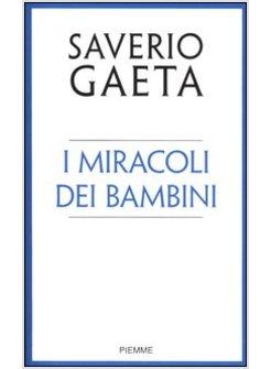 MIRACOLI DEI BAMBINI (I)