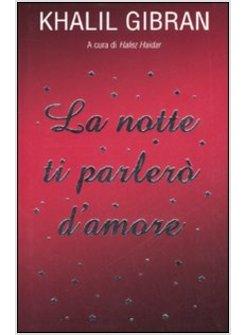 NOTTE TI PARLERO' D'AMORE (LA)