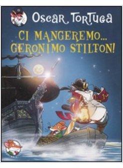 CI MANGEREMO GERONIMO STILTON!