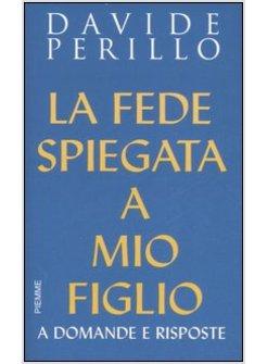 FEDE SPIEGATA A MIO FIGLIO (LA)