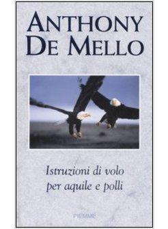 ISTRUZIONI DI VOLO PER AQUILE E POLLI (N.E.)