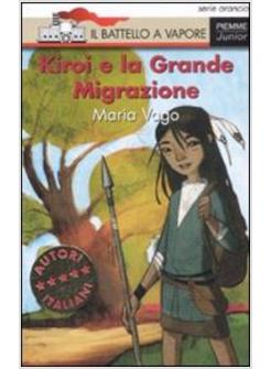 KIROI E LA GRANDE MIGRAZIONE