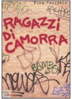 RAGAZZI DI CAMORRA