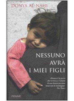 NESSUNO AVRA' I MIEI FIGLI