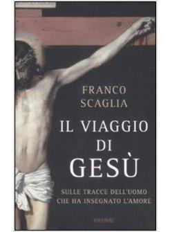 VIAGGIO DI GESU' (IL)