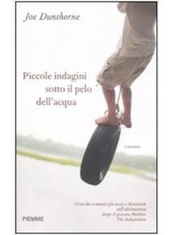 PICCOLE INDAGINI SOTTO IL PELO DELL'ACQUA