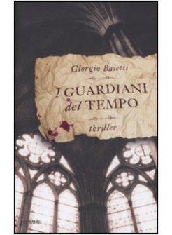 GUARDIANI DEL TEMPO (I)