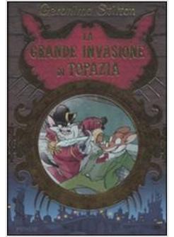 GRANDE INVASIONE DI TOPAZIA (LA)