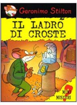 LADRO DI CROSTE (IL)