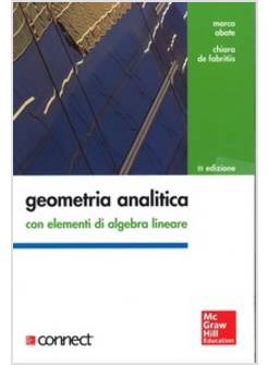 GEOMETRIA ANALITICA CON ELEMENTI DI ALGEBRA LINEARE. CON AGGIORNAMENTO ONLINE