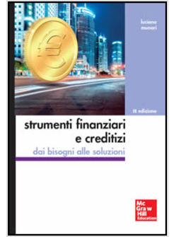 STRUMENTI FINANZIARI E CREDITIZI DAI BISOGNI ALLE SOLUZIONI