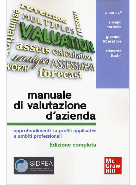 MANUALE DI VALUTAZIONE D'AZIENDA. APPROFONDIMENTI SU PROFILI APPLICATIVI E AMBIT