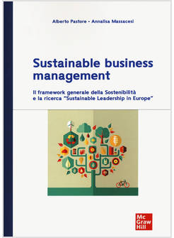 SUSTAINABLE BUSINESS MANAGEMENT. IL FRAMEWORK GENERALE DELLA SOSTENIBLITA'
