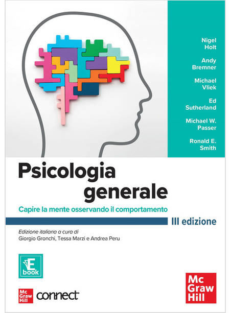 PSICOLOGIA GENERALE. CAPIRE LA MENTE OSSERVANDO IL COMPORTAMENTO. CON CONNECT