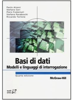 BASI DI DATI. MODELLI E LINGUAGGI DI INTERROGAZIONE 4 ED.