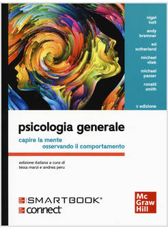 PSICOLOGIA GENERALE. CAPIRE LA MENTE OSSERVANDO IL COMPORTAMENTO. CON CONNECT