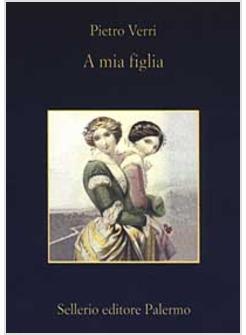 MIA FIGLIA (A)