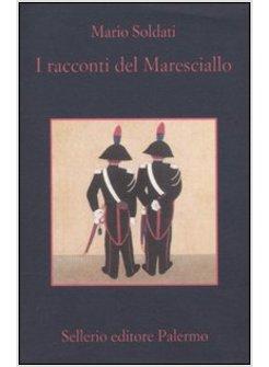 RACCONTI DEL MARESCIALLO (I)