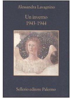 INVERNO. 1943-1944. TESTIMONIANZE E RICORDI SULLE OPERAZIONI PER LA SALVAGUARDIA