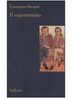 SUPERSTIZIOSO (IL)
