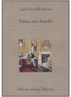 BALZAC MIO FRATELLO