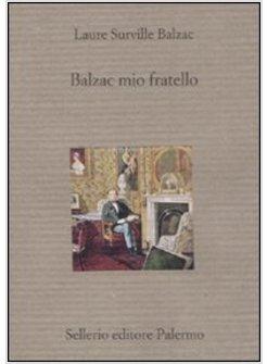 BALZAC MIO FRATELLO