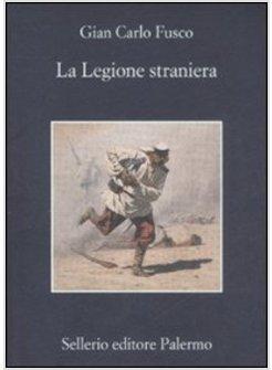 LEGIONE STRANIERA (LA)