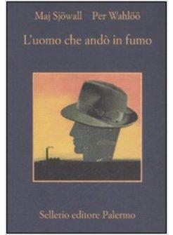 UOMO CHE ANDO' IN FUMO (L')
