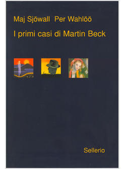 I PRIMI CASI DI MARTIN BECK