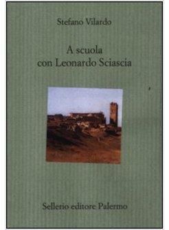 A SCUOLA CON LEONARDO SCIASCIA