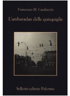 AMBARADAN DELLE QUISQUIGLIE (L')