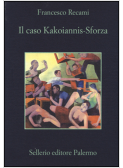 IL CASO KAKOIANNIS-SFORZA