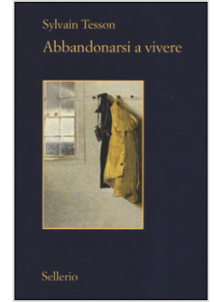 ABBANDONARSI A VIVERE