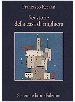 SEI STORIE DELLA CASA DI RINGHIERA