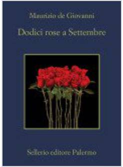 DODICI ROSE A SETTEMBRE