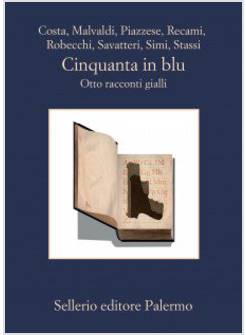 CINQUANTA IN BLU. OTTO RACCONTI GIALLI