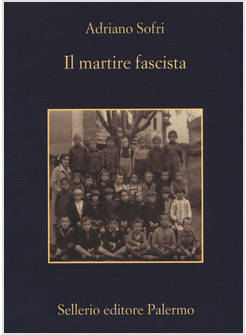 IL MARTIRE FASCISTA