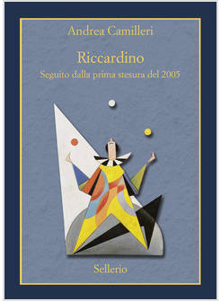 RICCARDINO. SEGUITO DALLA PRIMA STESURA DEL 2005
