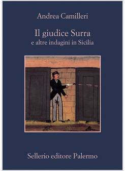IL GIUDICE SURRA E ALTRE INDAGINI IN SICILIA